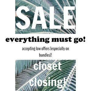 CLOSING CLOSING SALE!